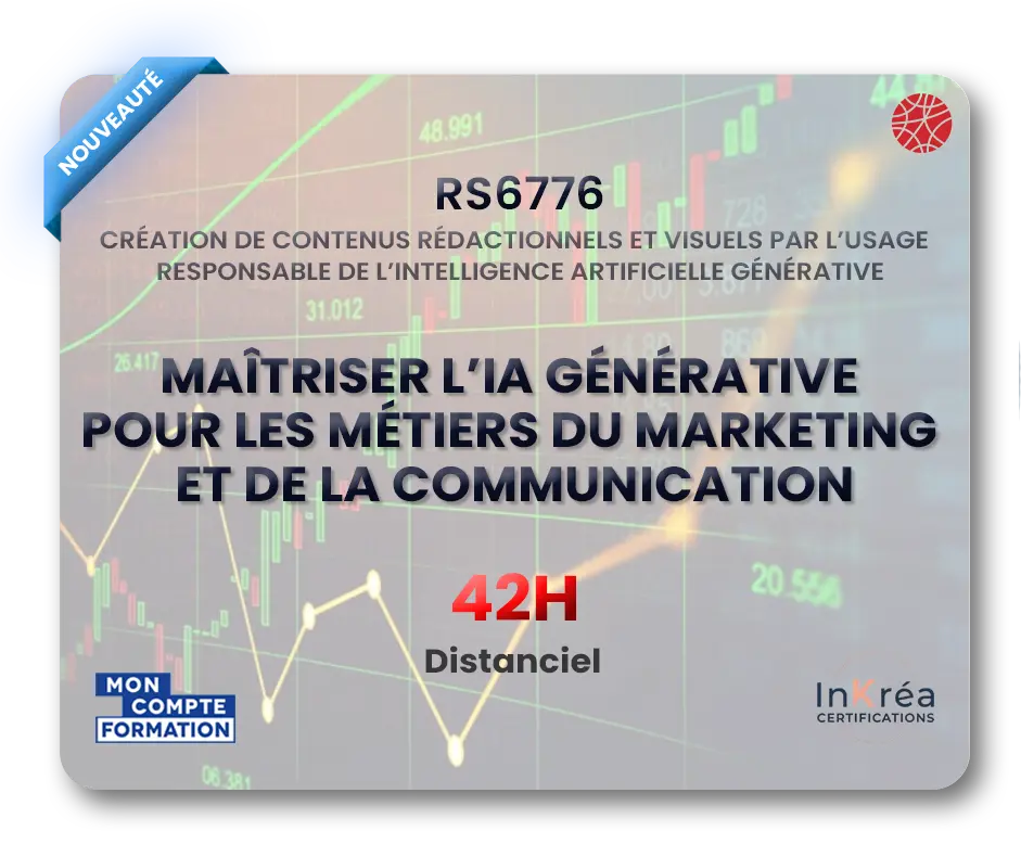 Maîtriser l'IA Générative pour le Marketing et la Communication, 42H, Nouveauté